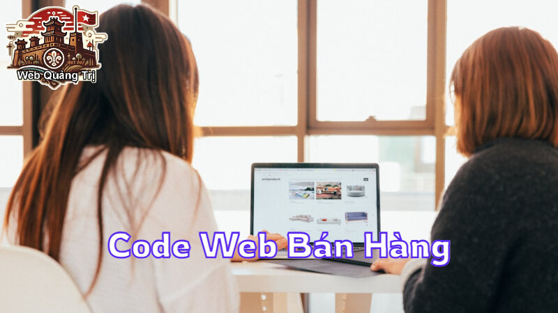 Code Web Bán Hàng Cho Các Cửa Hàng Nhỏ