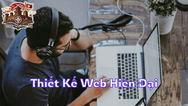 Thiết Kế Giao Diện Web Hiện Đại Phù Hợp Thị Hiếu