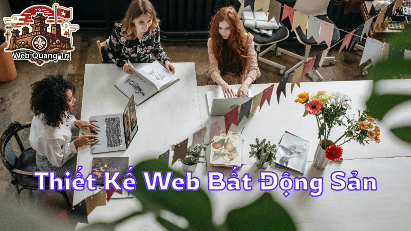 Thiết Kế Website Bất Động Sản Tại Quảng Trị