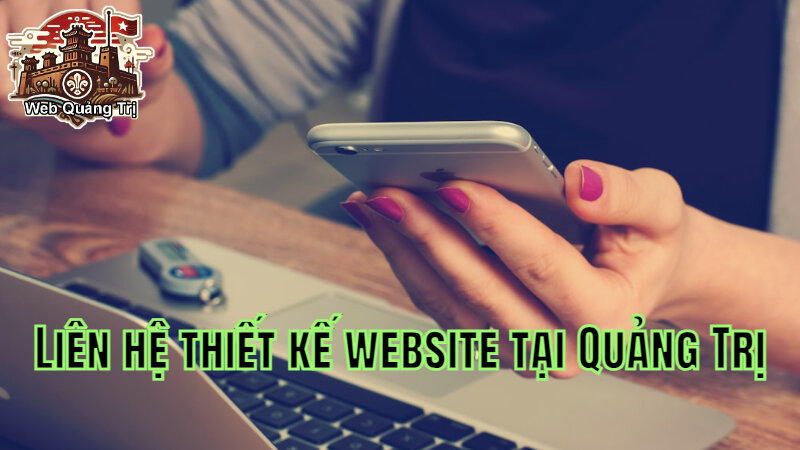 Liên hệ thiết kế website tại Quảng Trị